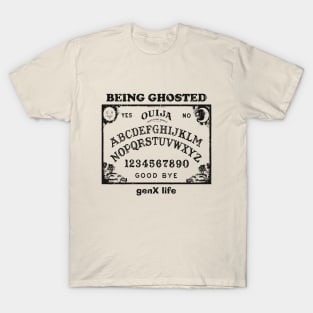 Being Ghosted T-Shirt